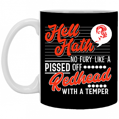 Hell Hath No Fury Like A Pissed Off Redhead With A Temper Coffee Mug - Beer Stein - Water Bottle