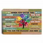When You Enter This Home You Are Amazing Wonderful Tough Kind Framed Canvas - Unframed Poster