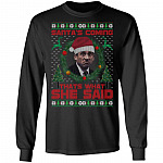 Santa's Coming Thats What She Said Hoodie - Sweatshirt - Long Sleeve Shirt
