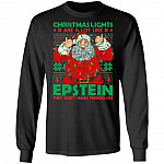 Christmas Lights Are A Lot Like Ep-stein Hoodie - Sweatshirt - Long Sleeve Shirt