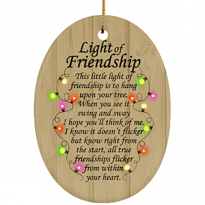 Light Of Friendship Christmas Ornament Keepsake - Holiday Flat Oval Porcelain Ceramic Ornament