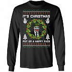 It's Christmas Put On A Happy Face Hoodie - Sweatshirt - Long Sleeve Shirt