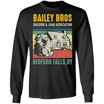 Bailey Bros Building & Loan Association Bedford Fall Wonderful Life Vintage Hoodie - Sweatshirt - Long Sleeve