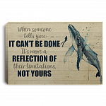 When Someone Tells You It Cant Be Done Wrapped Framed Canvas Prints - Unframed Poster - Home Decor Wall Art