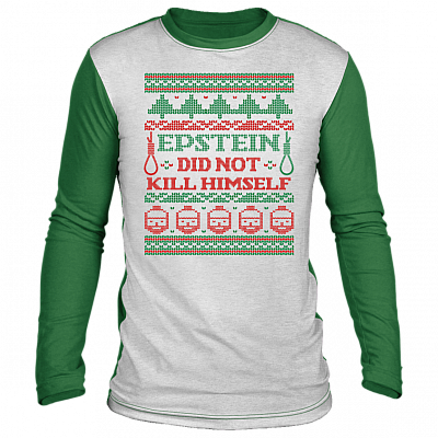 Epstein Did Not Kill Himself Ugly Christmas Sweater