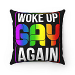 Woke Up Gay Again Throw Pillow - Lgbt Valentine Gift Decorative Pillow - Indoor Outdoor Cushion