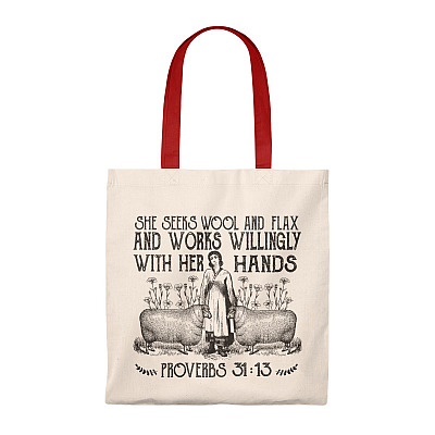 Proverbs 31:13 She Seeks Wool and Flax and Willingly Works with Her Hands Tote Bag - Shoulder Bag