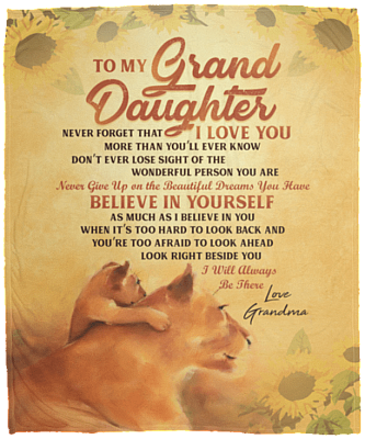 To My Granddaughter Never Forget That I Love You More Than You Ever Know Fleece Blanket -Sherpa Blanket