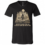 And Into The Bookstore I Go to Lose My Mind Book Lovers T-shirt - V-neck