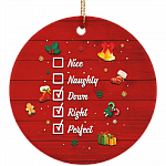 Nice Naughty Down Right Perfect Decorative Christmas Holidays Flat Circle Porcelain Ceramic Ornament Keepsake