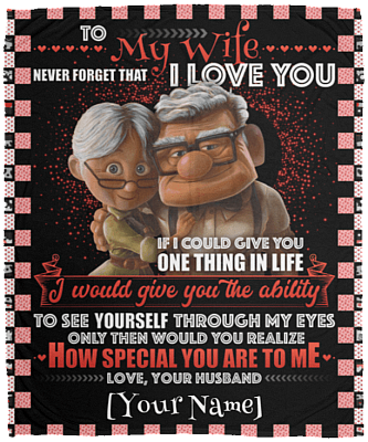 To My Wife Never Forget That I Love You Your Husband Personalized Name Fleece Throw Blanket - Sherpa Blanket