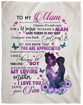 Son To My Mom I Know It's Not Easy For A Woman To Raise A Man Little Boy Fleece Blanket Woven Sherpa Blanket