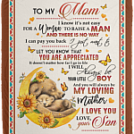 To My Mom I Know It's Not Easy For A Woman To Raise A Man From Son Bear Fleece Blanket - Sherpa Blanket