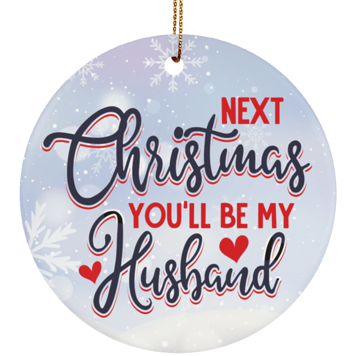 Husband Ornament Next Christmas You'll Be My Husband Christmas