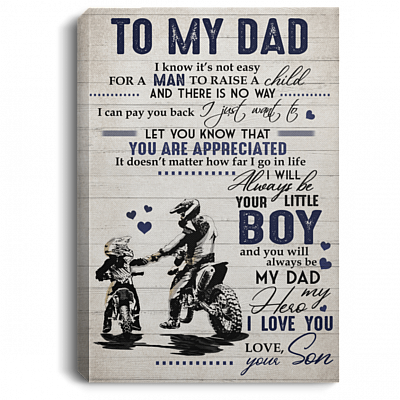 Motocross To My Dad I Know Its Not Easy For A Man To Raise A Child From Son Framed Canvas Prints - Unframed Poster