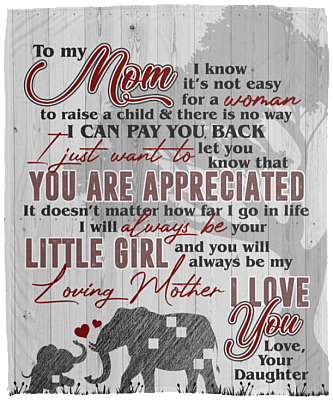 Elephant To Mom I Know It's Not Easy For A Woman Daughter Fleece Blanket - Sherpa Blanket