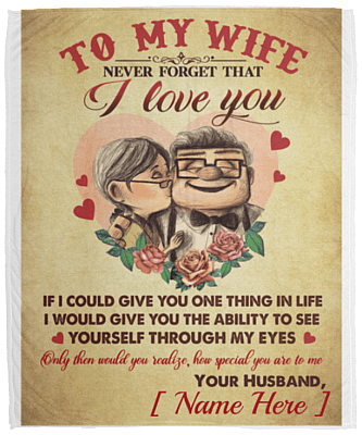 To My Wife Never Forget That I Love You Personalized Blanket