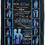 To My Dad I Know It's Not Easy For A Man To Raise A Woman Little Girl Daughter Fleece Woven Sherpa Blanket