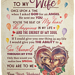To My Wife Once Upon A Time When I Asked God For An Angel He Sent Me You Fleece Blanket - Premium Sherpa Blanket
