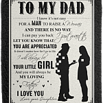 To My Dad It's Not Easy For A Man To Raise A Woman Fleece Blanket - Premium Sherpa Blanket - Woven Blanket