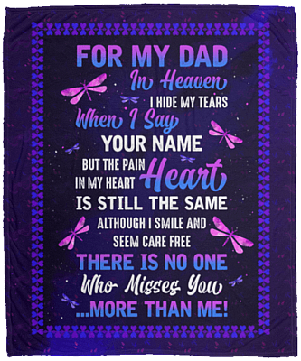 For My Dad In Heaven I Hide My Tears When I Say Your Name Dragonfly Fleece Blanket - Sherpa Blanket