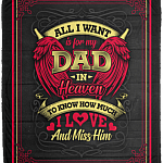 All I Want Is for My Dad in Heaven to Know Fleece Blanket - Premium Sherpa Blanket - Woven Blanket