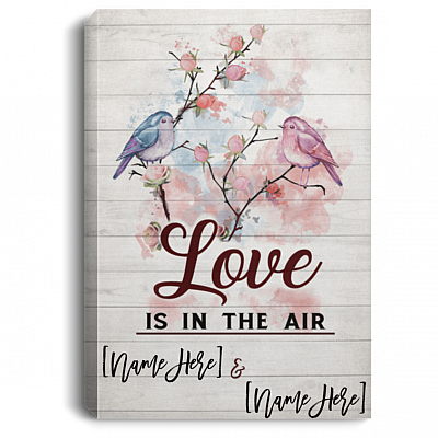 Love Is In The Air Personalized Canvas Poster