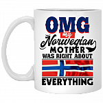 Omg My Norwegian Mother Was Right About Everything Ceramic Coffee Mug-Beer Stein-Water Bottle-Color Changing Mug