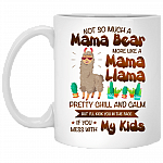 Not So Much A Mama Bear More Like A Mama Llama Coffee Mug - Beer Stein - Water Bottle - Color Changing Mug