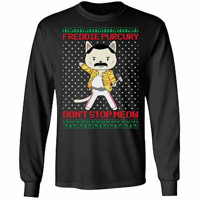 Freddie Purrcury Don't Stop Meow Hoodie Sweater Christmas Shirt