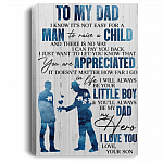 To My Dad I Know It's Not Easy to Raise a Child from Son Framed Canvas - Unframed Poster
