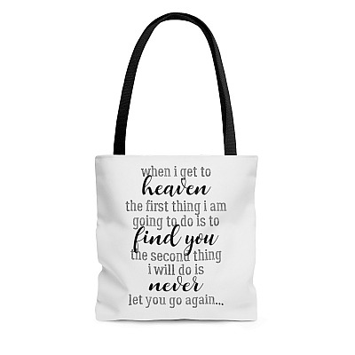 When I Get to Heaven the First Thing I Am Going to Do All Over Print Tote Bag-Shoulder Bag