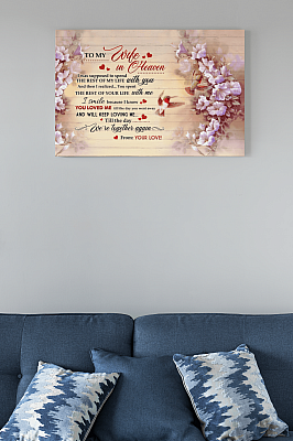 Alternative view of To My Wife In Heaven I Was Supposed To Spend The Rest Of My Life With You Framed Canvas Prints - Unframed Poster