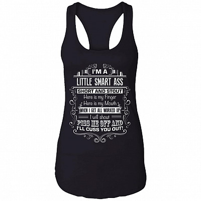 I'm A Little Smart Ass Short and Stout Here is My Finger Women Tank Top - Racerback Tank