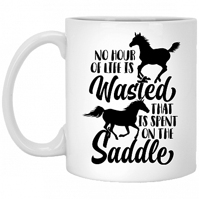 No Hour Of Life Is Wasted That Is Spent In The Saddle Ceramic Coffee Mug - Beer Stein - Water Bottle