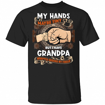 My Hands MayBe Tiny But I Have Grandpa Wrapped Around My Finger T-Shirt - Youth Shirt