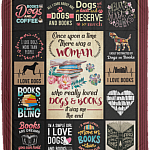 Once Upon A Time There Was A Woman Who Really Loves Dogs And Books Fleece Blanket - Premium Sherpa Blanket