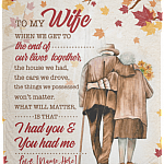 Personalized To My Wife When We Get To The End Of Our Lives Together Fleece Blanket - Sherpa Blanket