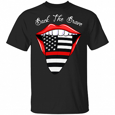 Red Lips Firefighter Tongue Out Back The Brave T-Shirt