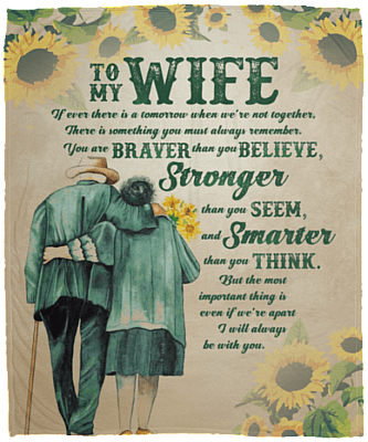 Husband to My Wife If Ever There Is a Tomorrow When We're Not Together Fleece Blanket - Premium Sherpa Blanket