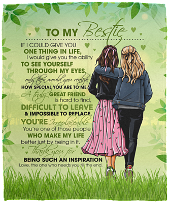 To My Bestie If I Could Give You One Thing In Life Fleece Blanket - Premium Sherpa Blanket - Woven Blanket
