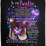 To My Bestie If I Could Give You Onething In Life Fleece Blanket - Premium Sherpa Blanket - Woven Blanket