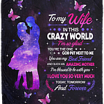 To My Wife In This Crazy World Blanket - To My Wife Blanket