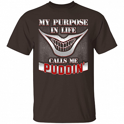 Alternative view of My Purpose in Life Call Me Puddin' T-Shirt