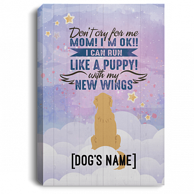 Personalized Don't Cry for Me Mom I'm Ok I Can Fly with New Wings Golden Retriever Framed Canvas - Unframed Poster
