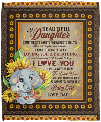 To My Beautiful Daughter Sometimes It's Hard to Find Words Gift from Dad Fleece Blanket - Premium Sherpa Blanket