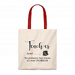 Teacher The Profession That Creates All Other Professions Canvas Tote Bag-Shoulder Bag-Graduation Teacher Gifts