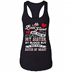 CubeBik My Best Friend May Not Be My Sister By Blood But She's My Sister By Heart Tank Top - Ladies Racerback Tank