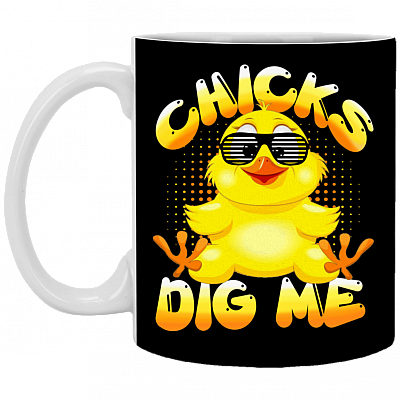 CubeBik Chicks Dig Me Ceramic Coffee Mug - Funny Mug