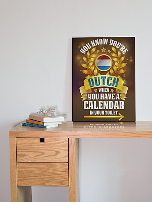 Alternative view of You Know You're Dutch When You Have A Calendar In Your Toilet Wrapped Framed Canvas Prints - Unframed Poster